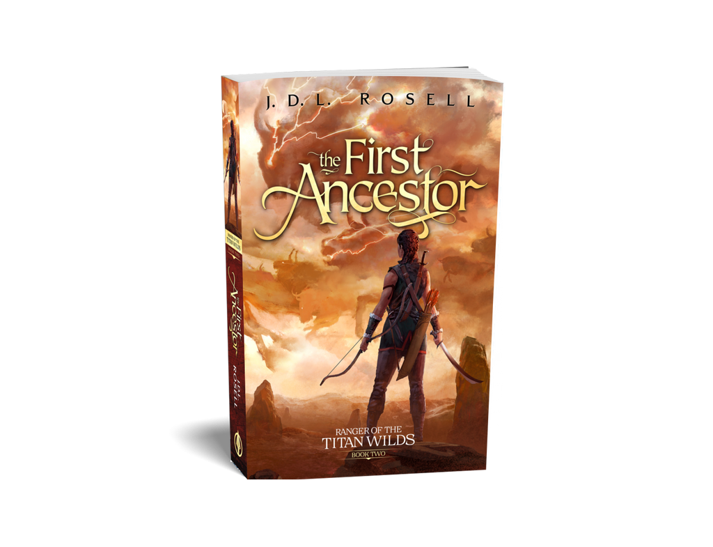 The First Ancestor: Ranger of the Titan Wilds, Book Two