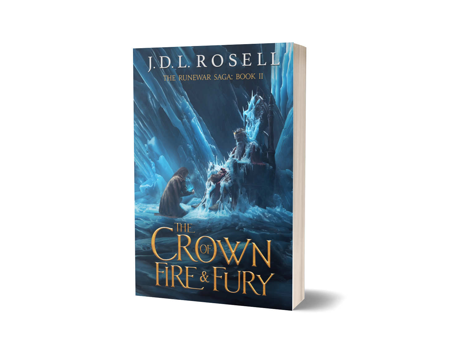 The Crown of Fire & Fury: The Runewar Saga, Book Two
