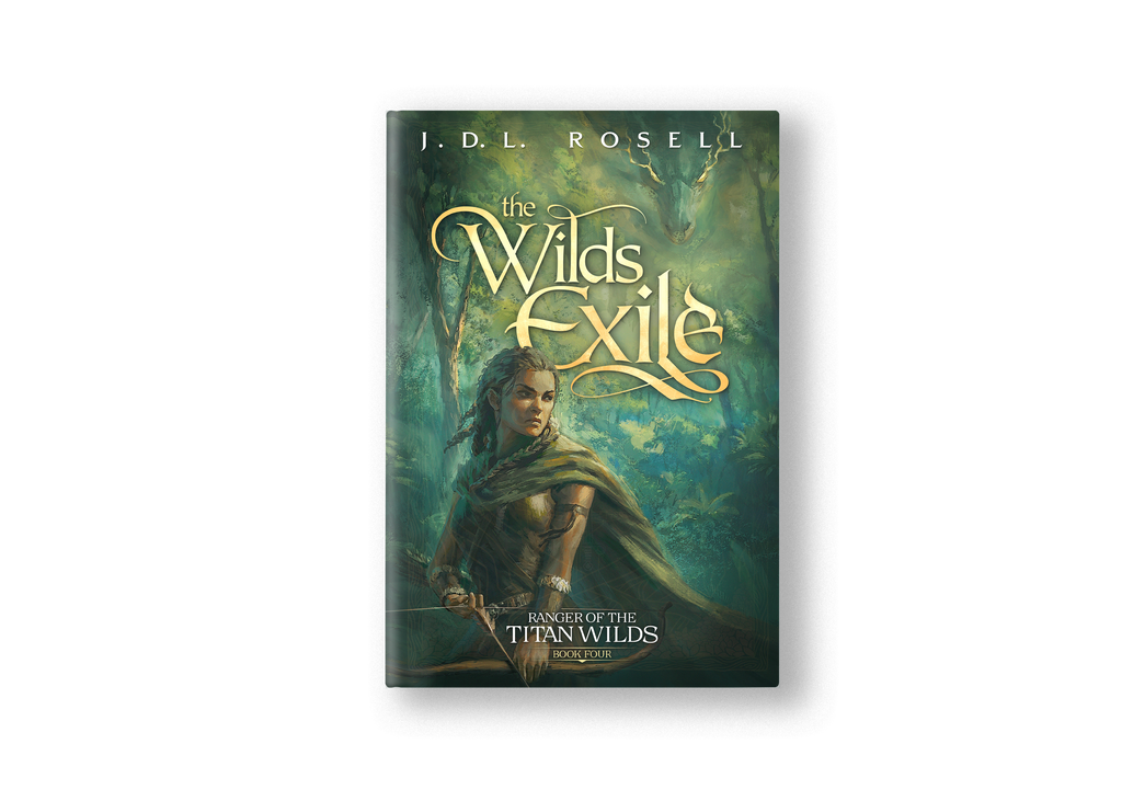 The Wilds Exile: Ranger of the Titan Wilds, Book Four