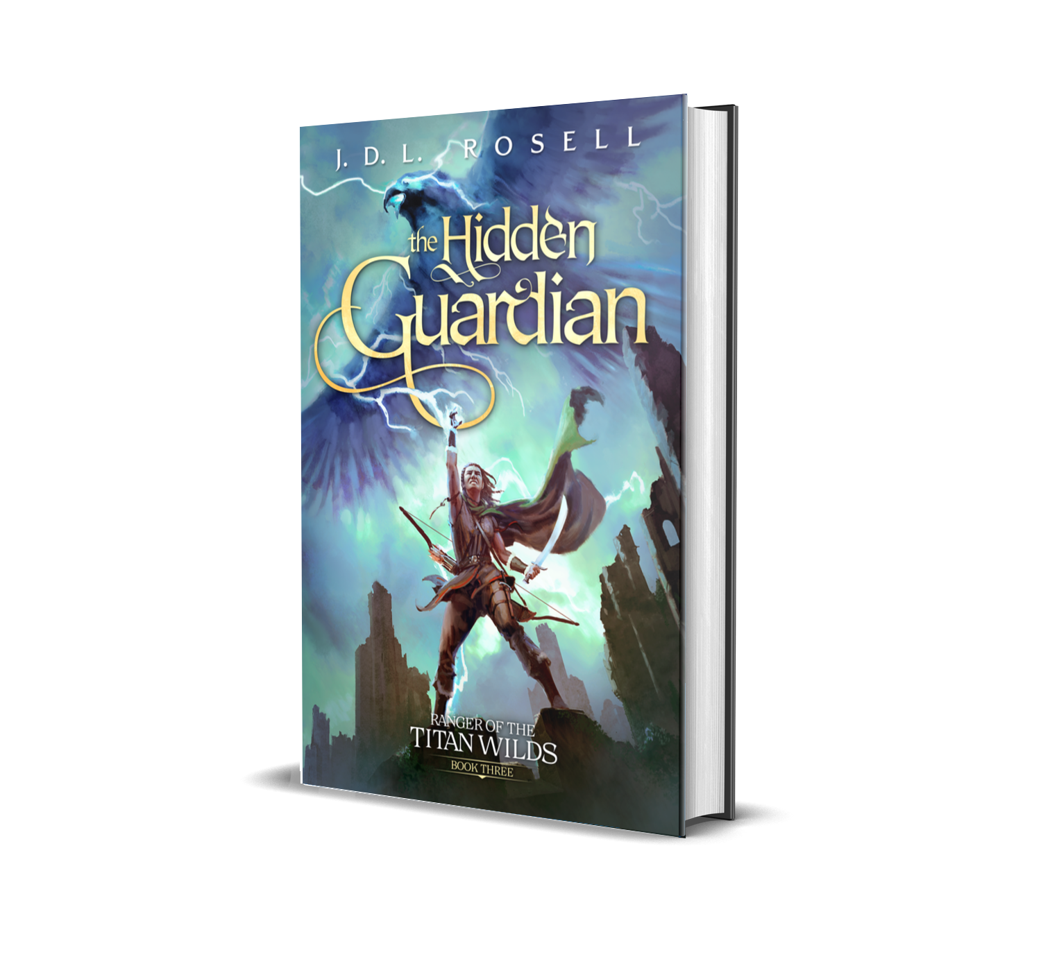 The Hidden Guardian: Ranger of the Titan Wilds, Book Three