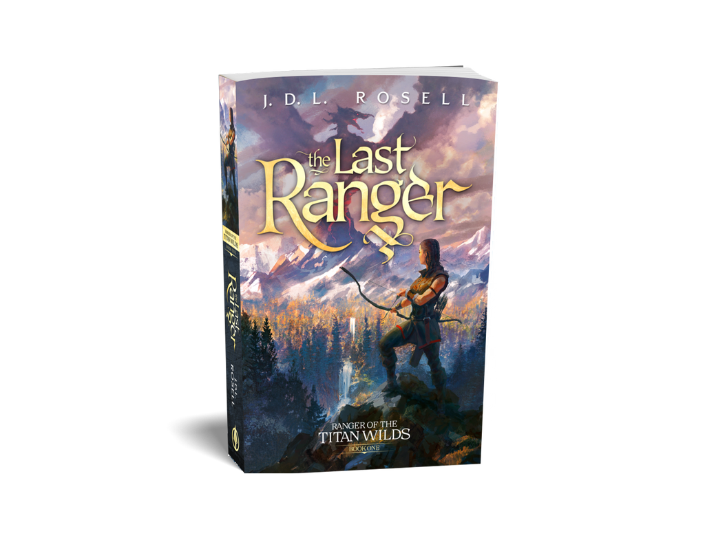 The Last Ranger: Ranger of the Titan Wilds, Book One