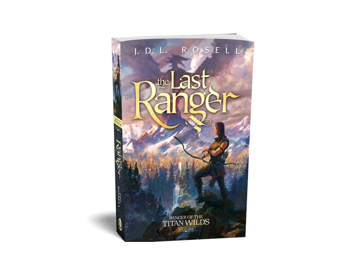 The Last Ranger: Ranger of the Titan Wilds, Book One