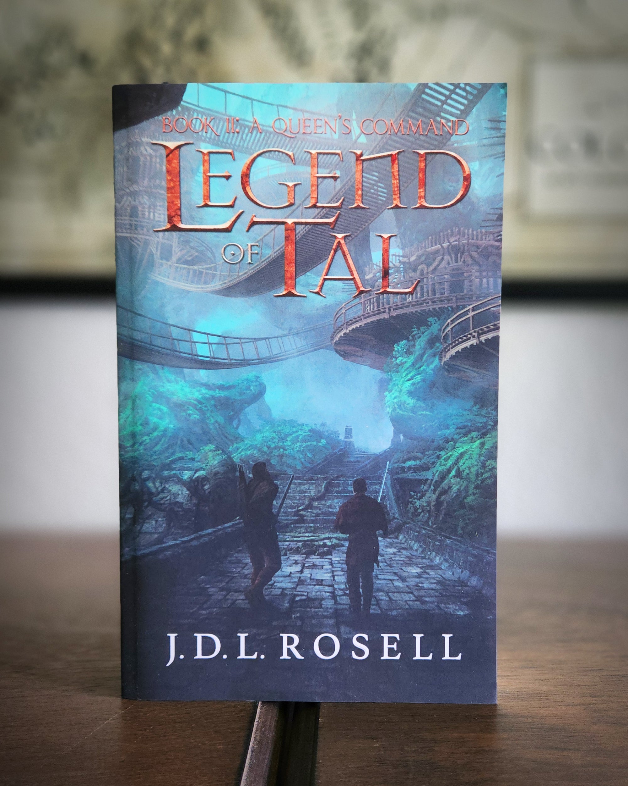 A Queen's Command: Legend of Tal, Book Two